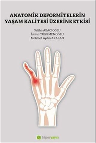 Anatomik Deformitelerin Yaşam Kalitesi Üzerine Etkisi