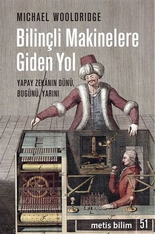 Bilinçli Makinelere Giden Yol