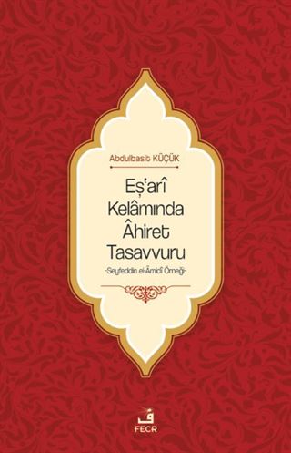 Eş'arî Kelamında Âhiret Tasavvuru