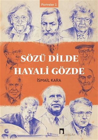 Sözü Dilde Hayali Gözde / Portreler 1