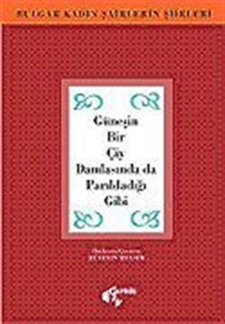 Güneşin Bir Çiy Damlasında da Parıldadığı Gibi