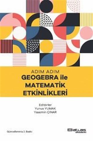 Adım Adım Geogebra İle Matematik Etkinlikleri