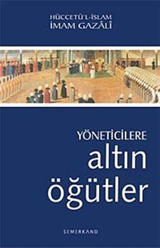 Yöneticilere Altın Öğütler