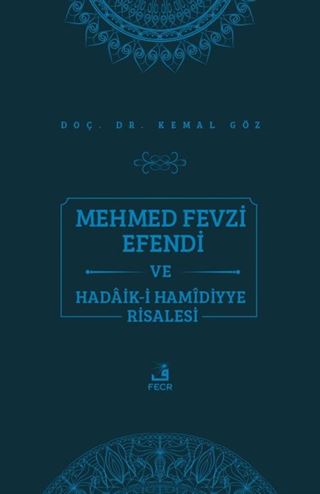Mehmed Fevzi Efendi ve Hadaik-i Hamidiyye Risalesi