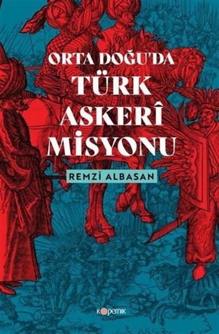 Ortadoğu'da Türk Askeri Misyonu