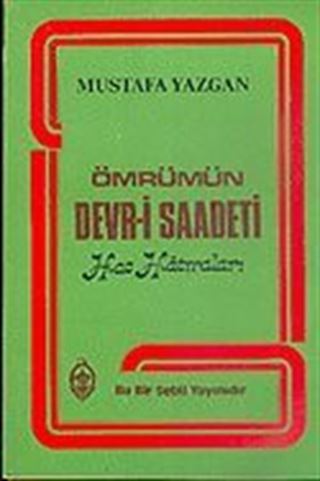 Ömrümün Devr-i Saadeti