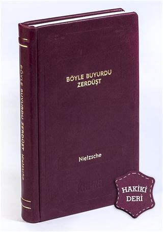 Böyle Buyurdu Zerdüşt (Hakiki Deri, Ciltli, İplik Dikişli)