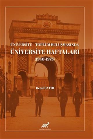 Üniversite - Toplum Buluşmasında Üniversite Haftaları (1940-1973)