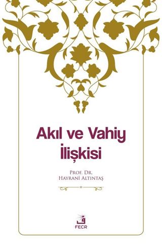 Akıl ve Vahiy İlişkisi