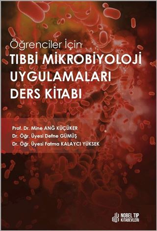 Öğrenciler için Tıbbi Mikrobiyoloji Uygulamaları Ders Kitabı
