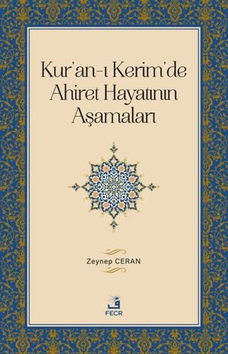 Kur'an-ı Kerim'de Ahiret Hayatının Aşamaları