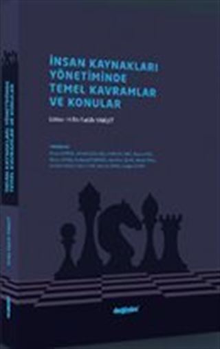 İnsan Kaynakları Yönetiminde Temel Kavramlar ve Konular