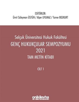 Genç Hukukçular Sempozyumu 2021 Tam Metin Kitabı (2 Cilt)