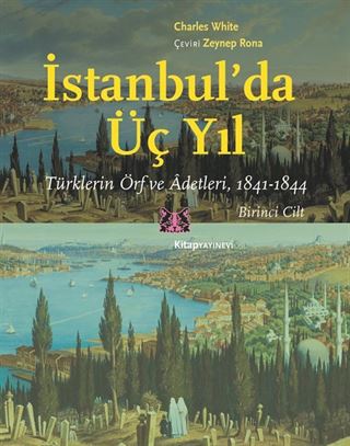 İstanbul'da Üç Yıl (1.Cilt)