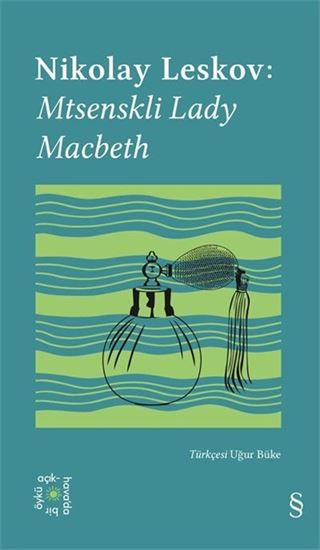 Everest Açıkhava 26 / Nikolay Leskov: Mtsenskli Lady Macbeth