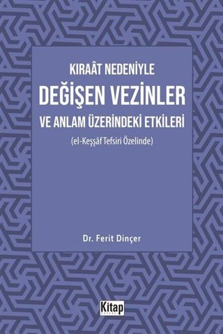 Kıraat Nedeniyle Değişen Vezinler ve Anlam Üzerindeki Etkileri (El Keşşaf Tefsiri Özelinde)
