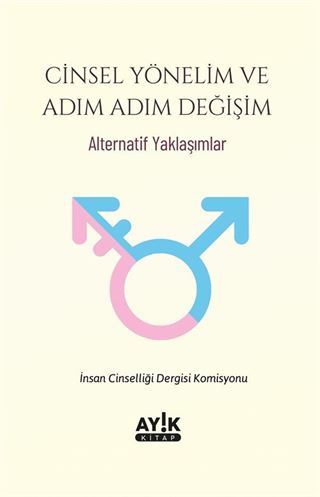 Cinsel Yönelim ve Adım Adım Değişim