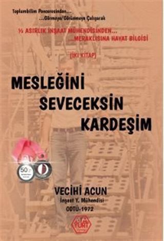 Mesleğini Seveceksin Kardeşim