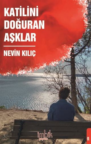 Katilini Doğuran Aşklar