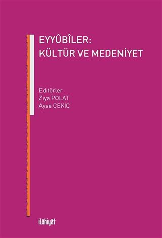 Eyyûbîler: Kültür ve Medeniyet