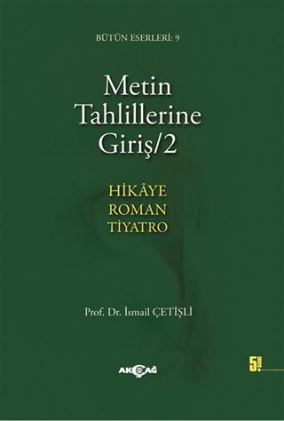 Metin Tahlillerine Giriş 2 ( Hikaye, Roman, Tiyatro)