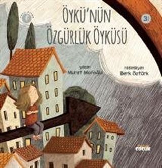 Öykü'nün Özgürlük Öyküsü