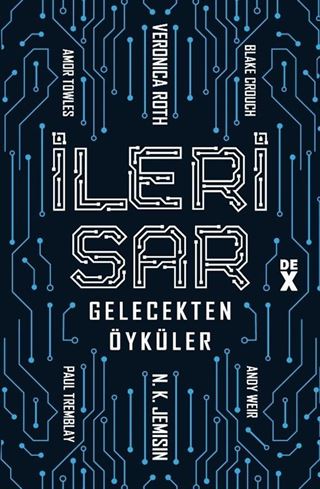 İleri Sar: Gelecekten Öyküler