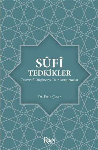 Sufi Tedkikler Tasavvufi Düşünceye Dair Araştırmalar