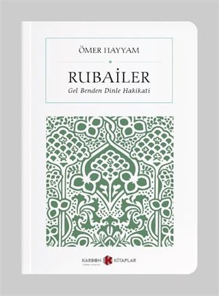 Ömer Hayyam Rubailer- Gel Benden Dinle Hakikati (Cep Boy) (Tam Metin)
