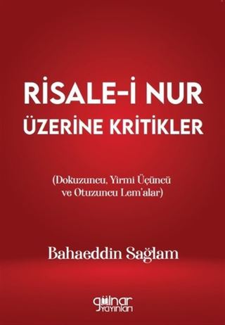 Risale-i Nur Üzerine Kritikler (Dokuzuncu, Yirmi Üçüncü ve Otuzuncu Lem'alar)