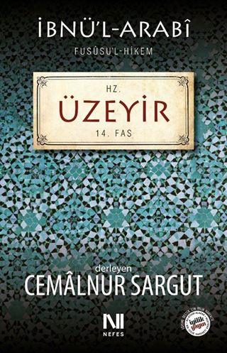 İbnül Arabi Fususul Hikem 14. Fas - Hz. Üzeyir