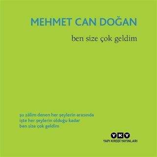Ben Size Çok Geldim