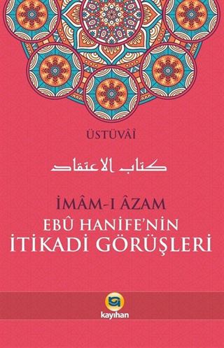 İmam-ı Azam Ebu Hanife'nin İtikadi Görüşleri