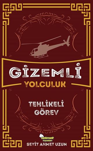 Gizemli Yolculuk / Tehlikeli Görev
