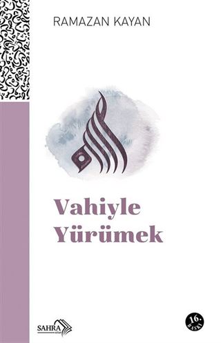 Vahiyle Yürümek