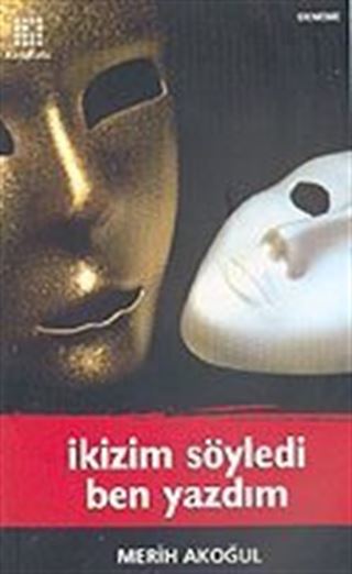 İkizim Söyledi Ben Yazdım