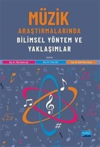 Müzik Araştırmalarında Bilimsel Yöntem ve Yaklaşımlar