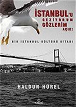 İstanbul'u Geziyorum Gözlerim Açık