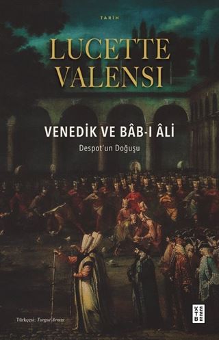 Venedik ve Bab-ı Âli
