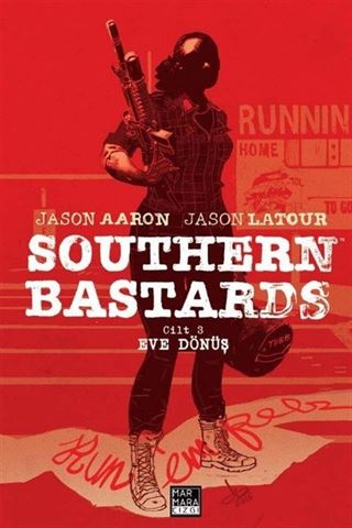 Southern Bastards Cilt 3 / Eve Dönüş
