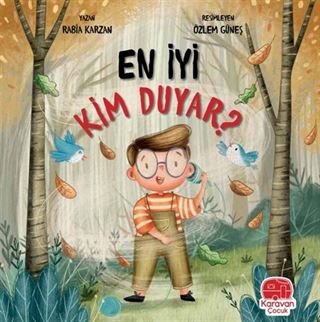 En İyi Kim Duyar