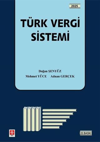 Türk Vergi Sistemi (Doğan Şenyüz-Mehmet Yüce-Adnan Gerçek)
