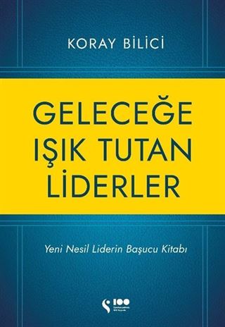 Geleceğe Işık Tutan Liderler