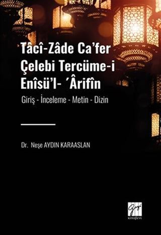 Tacî-zade Ca'fer Çelebi Tercüme-i Enîsü'l- 'Ârifîn