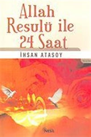 Allah Resulü İle 24 Saat