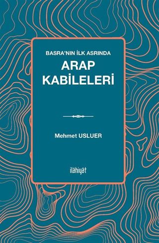 Basra'nın İlk Asrında Arap Kabileleri