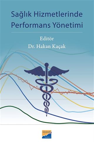 Sağlık Hizmetlerinde Performans Yönetimi