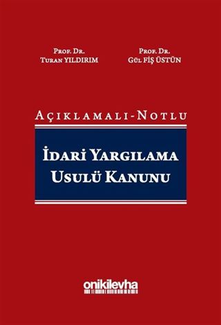 Açıklamalı-Notlu İdari Yargılama Usulü Kanunu