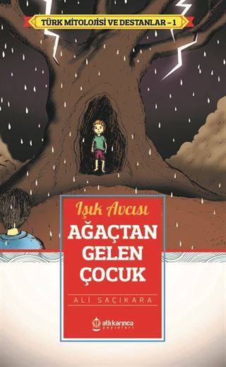 Işık Avcısı / Ağaçtan Gelen Çocuk