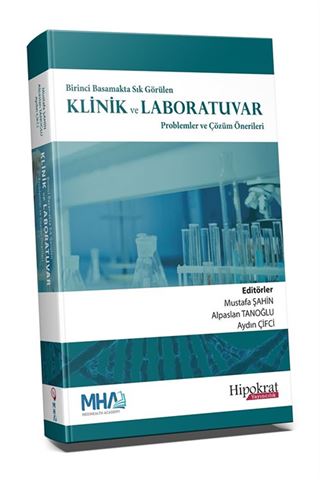 Birinci Basamakta Sık Görülen Klinik ve Laboratuvar Problemler ve Çözüm Önerileri